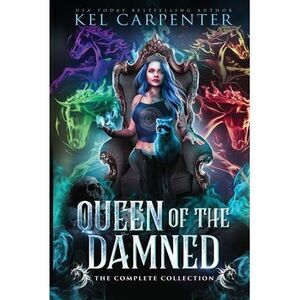 Queen of the Damned: The Complete Series -- Kel Carpenter